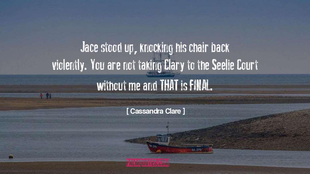 Court Clerk quotes by Cassandra Clare