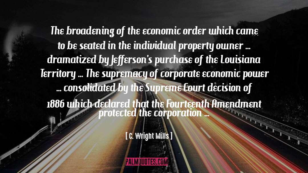 Court Decision quotes by C. Wright Mills