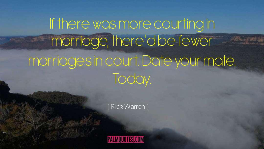 Court Intrigue quotes by Rick Warren