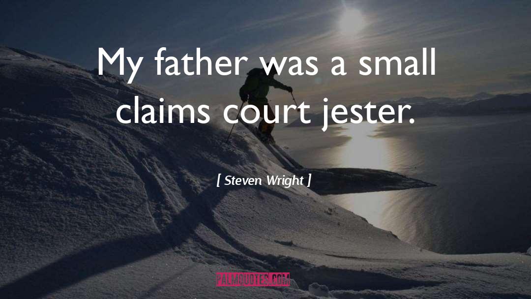 Court Jester quotes by Steven Wright