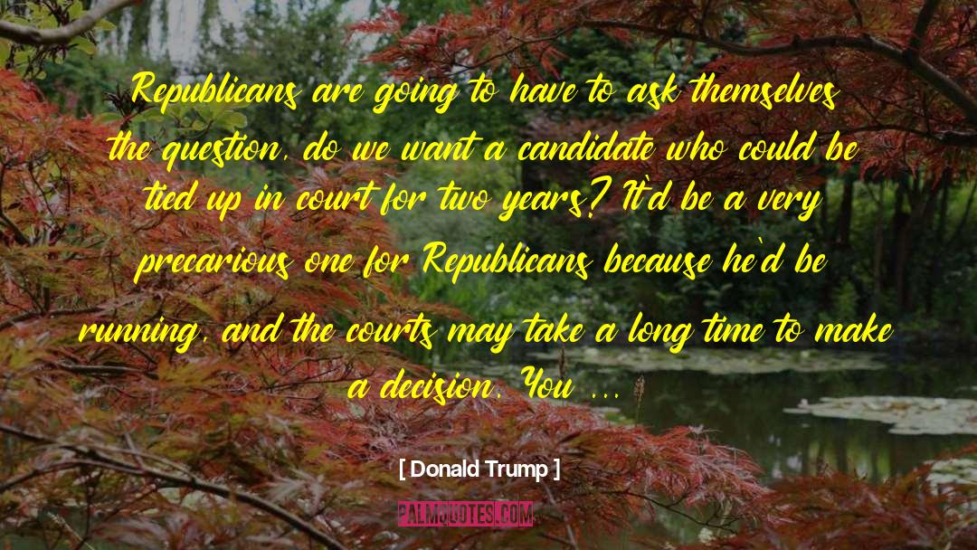 Court Judges quotes by Donald Trump