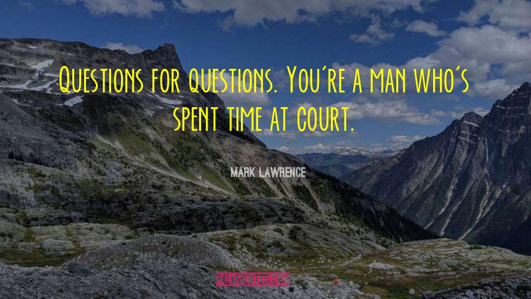 Court Judges quotes by Mark Lawrence