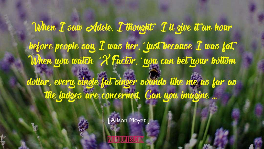 Court Judges quotes by Alison Moyet