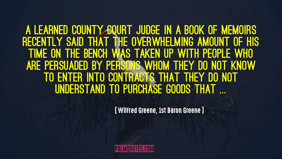 Court Judges quotes by Wilfred Greene, 1st Baron Greene