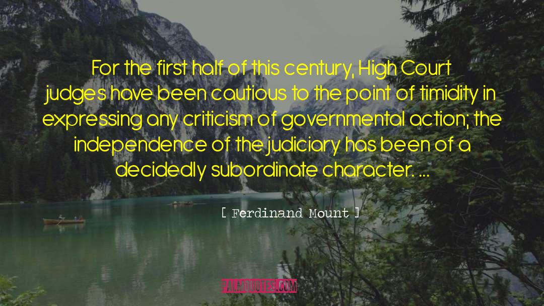 Court Judges quotes by Ferdinand Mount