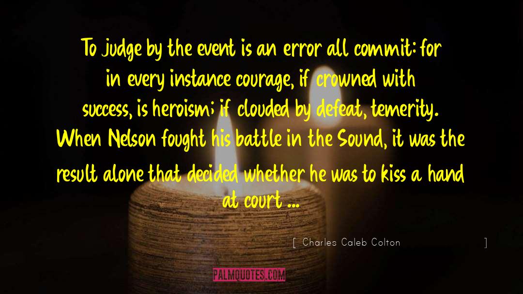 Court Martial quotes by Charles Caleb Colton