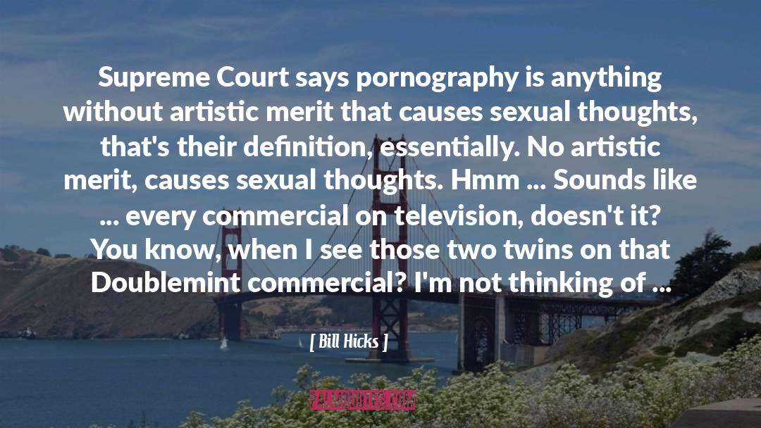 Court Me quotes by Bill Hicks