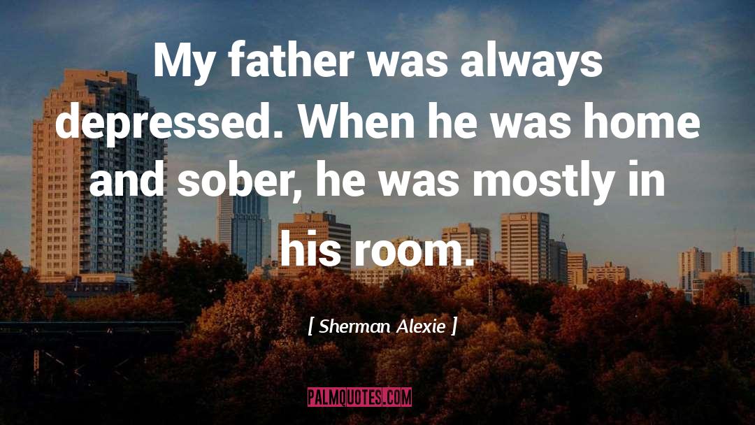 Court Room quotes by Sherman Alexie