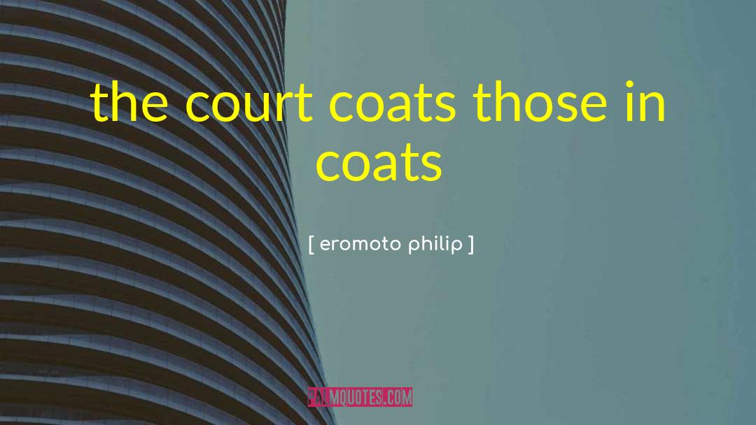 Court Testimony quotes by Eromoto Philip