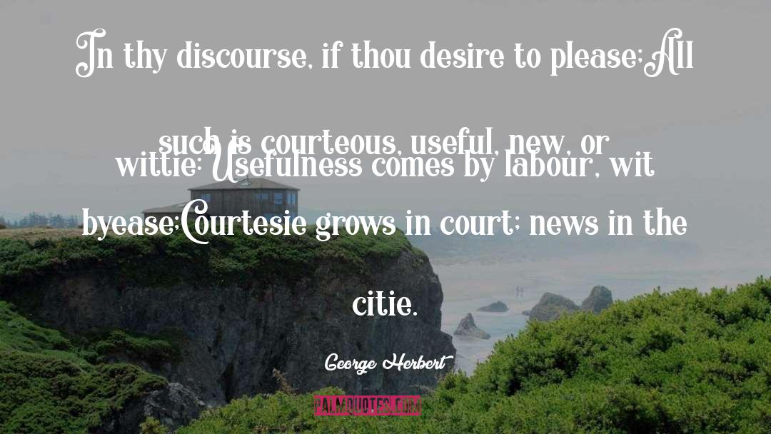 Courteous quotes by George Herbert