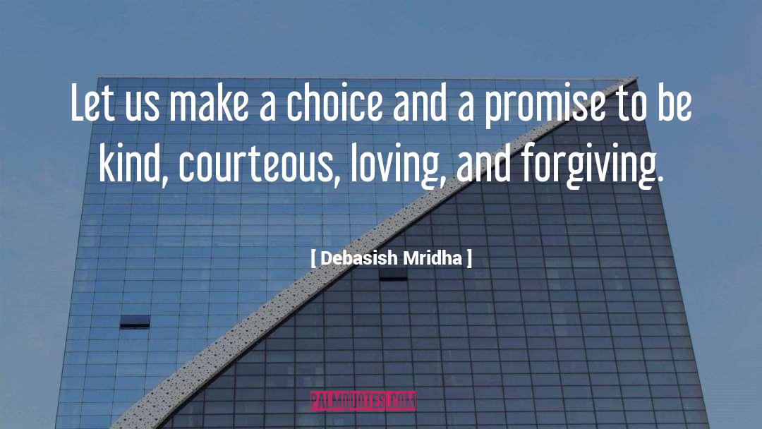 Courteous quotes by Debasish Mridha