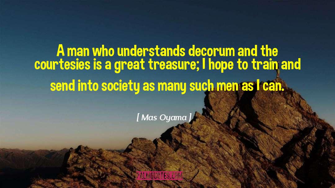 Courtesies quotes by Mas Oyama