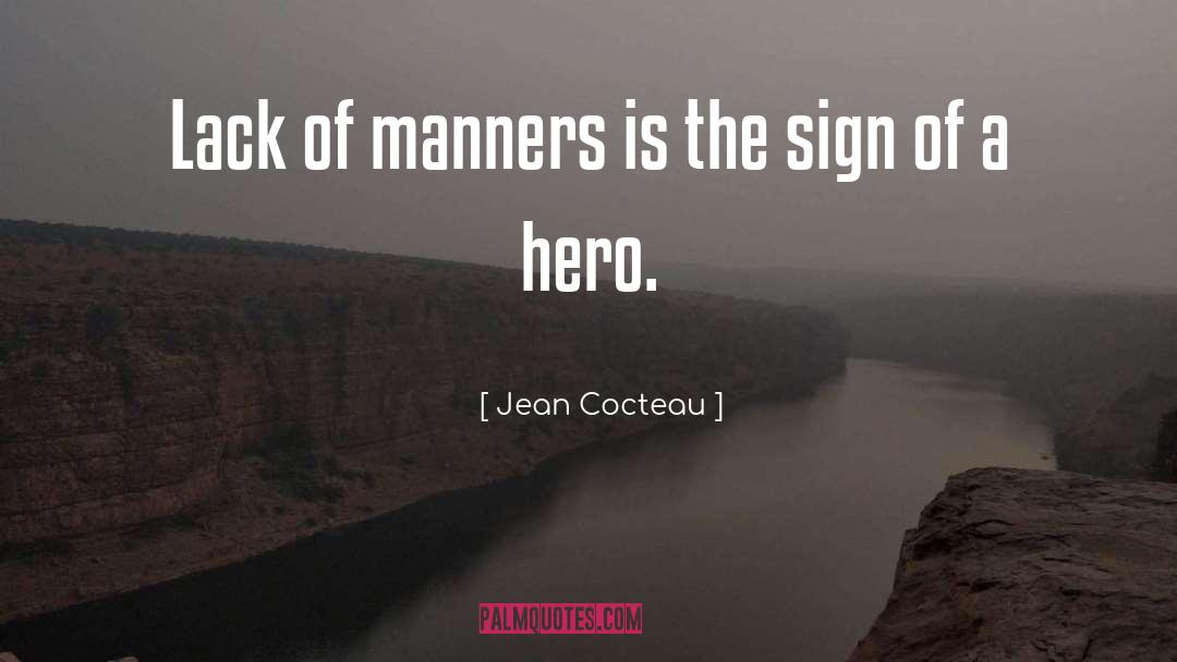 Courtesy Manners quotes by Jean Cocteau