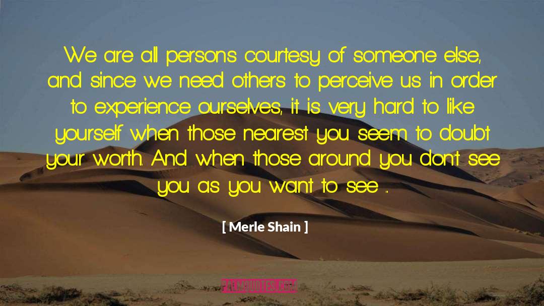 Courtesy quotes by Merle Shain