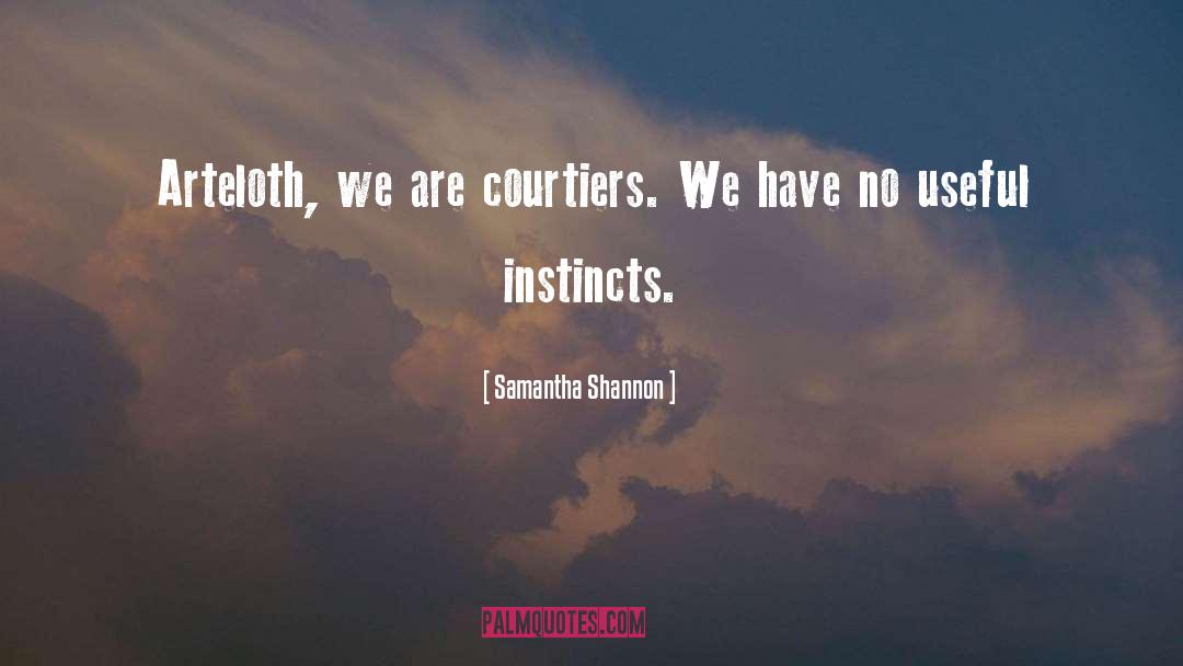 Courtiers quotes by Samantha Shannon
