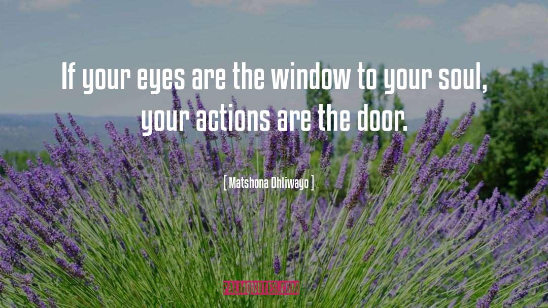 Courtine Window quotes by Matshona Dhliwayo