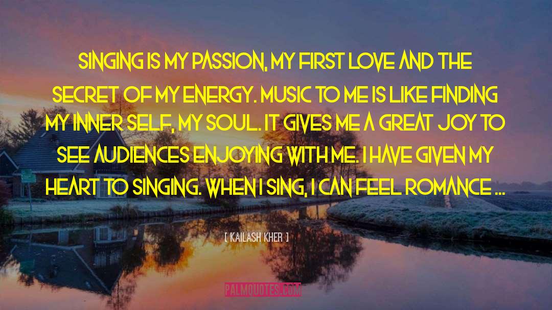 Courting Finding Love Suitor quotes by Kailash Kher