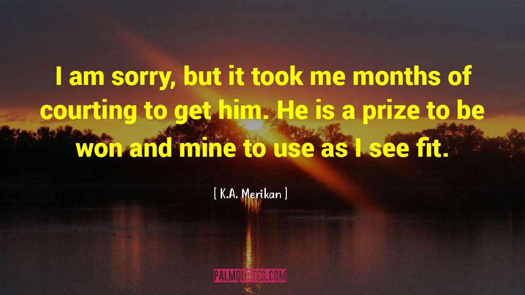 Courting quotes by K.A. Merikan