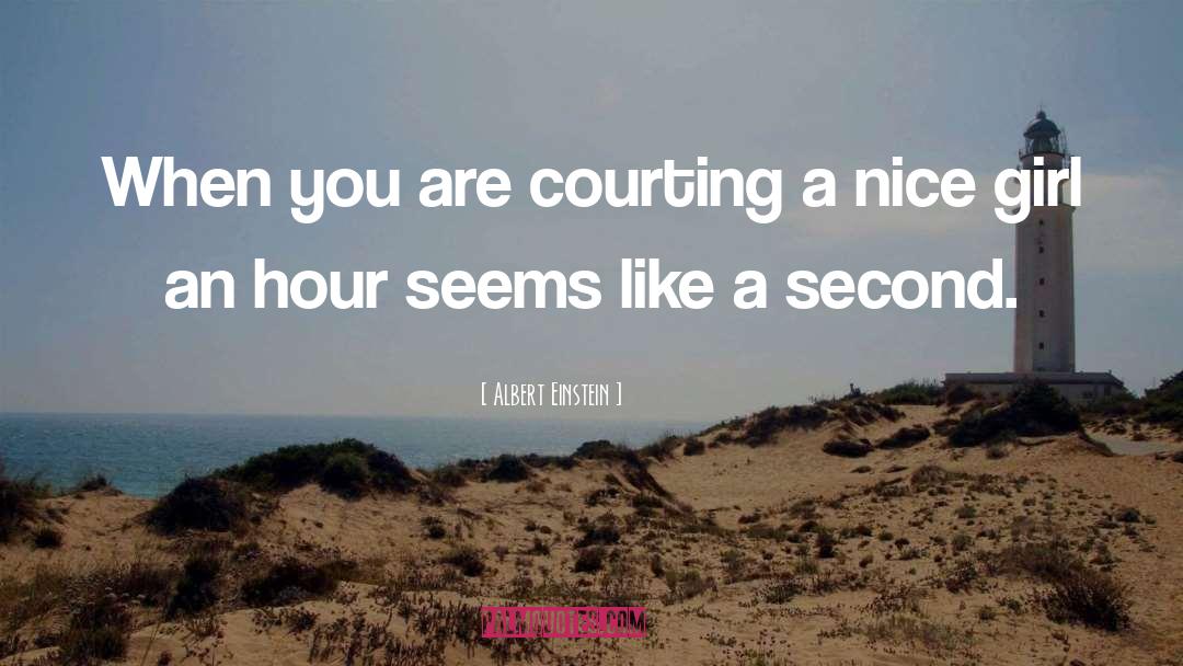 Courting quotes by Albert Einstein