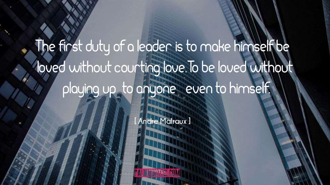 Courting quotes by Andre Malraux