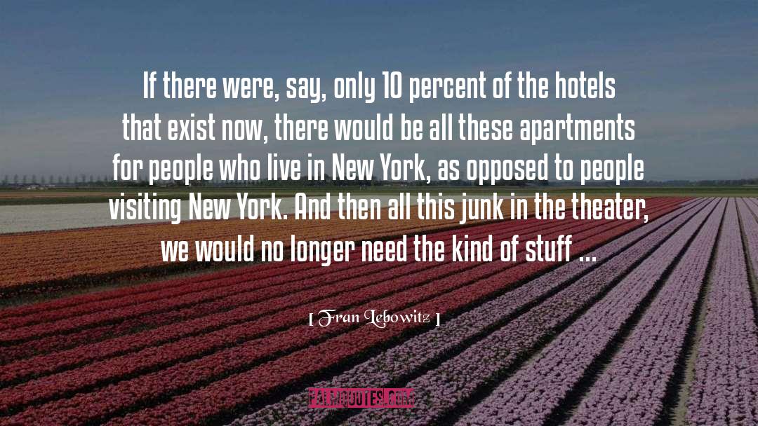 Courtleigh Hotel quotes by Fran Lebowitz