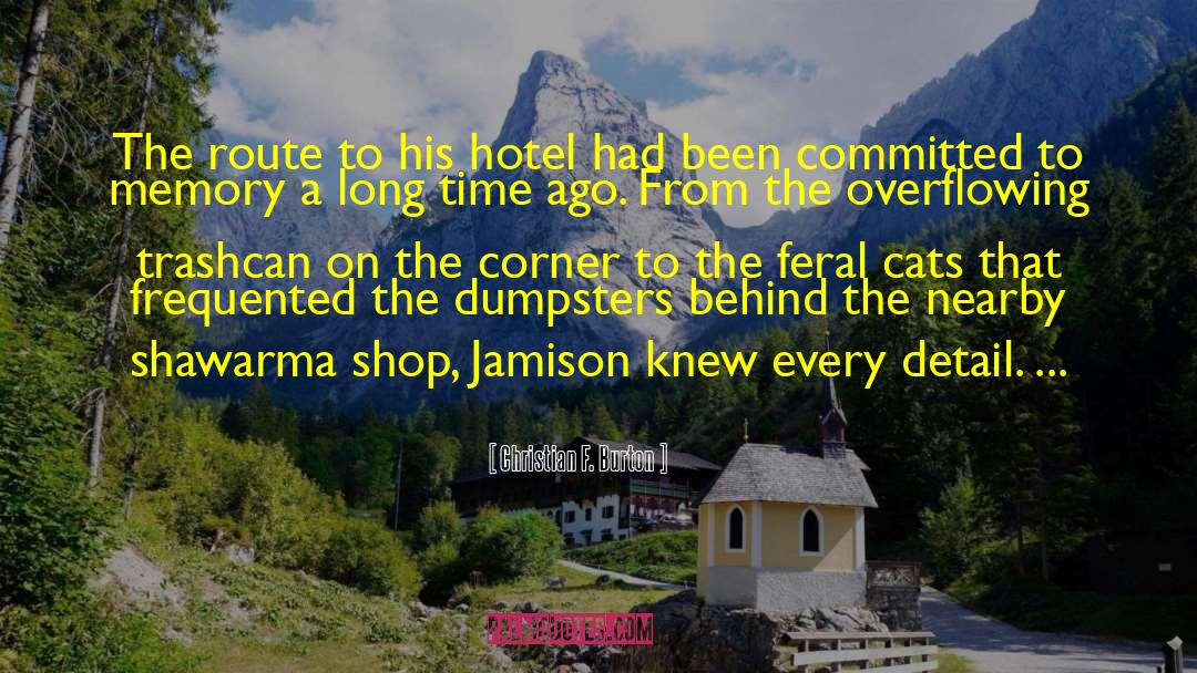 Courtleigh Hotel quotes by Christian F. Burton