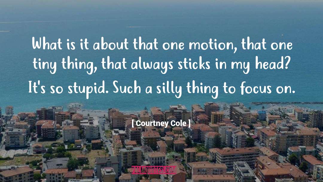 Courtney Cole quotes by Courtney Cole
