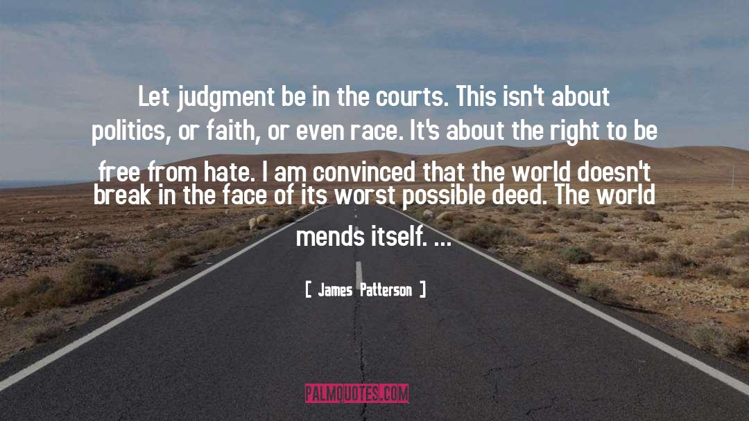 Courts quotes by James Patterson