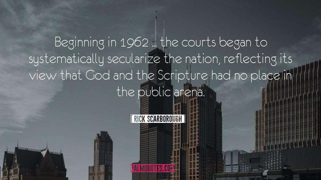 Courts quotes by Rick Scarborough