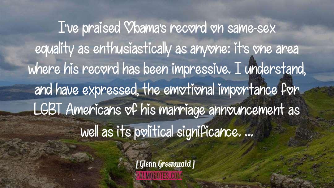 Cousin Marriage quotes by Glenn Greenwald