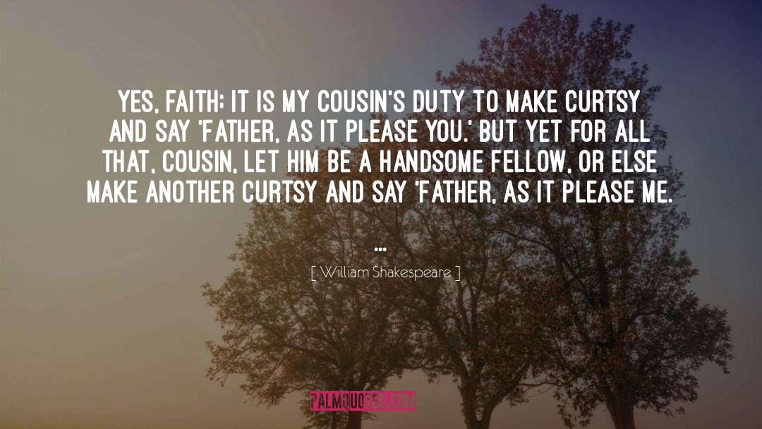 Cousin quotes by William Shakespeare