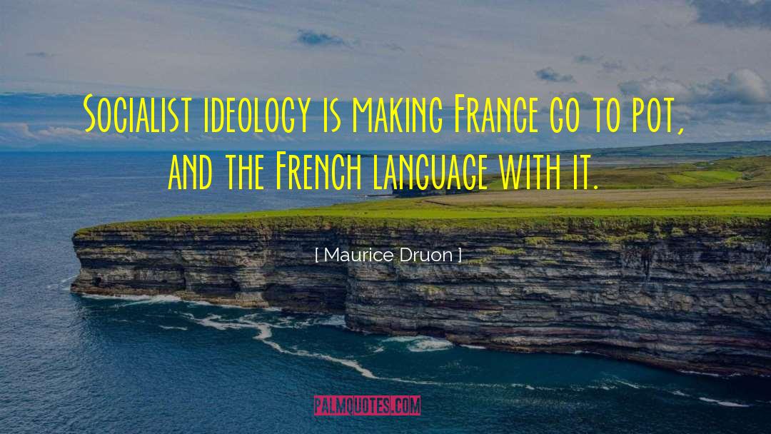 Coutras France quotes by Maurice Druon