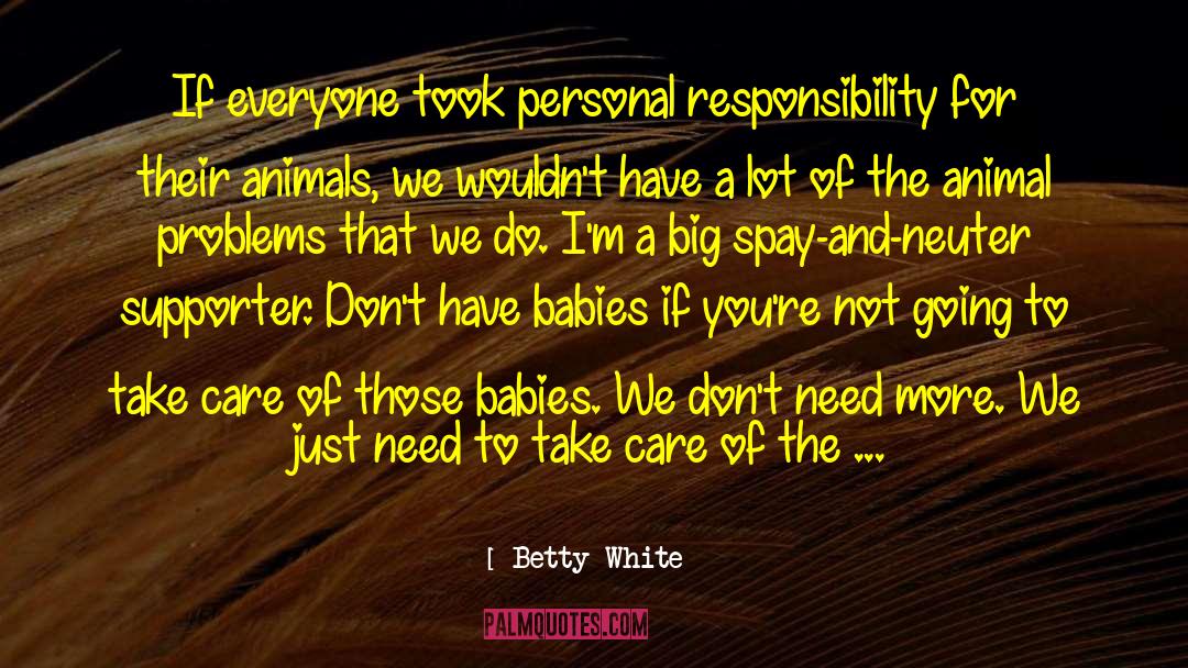 Covault Spay quotes by Betty White