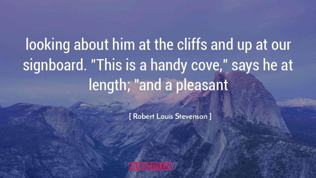 Cove quotes by Robert Louis Stevenson
