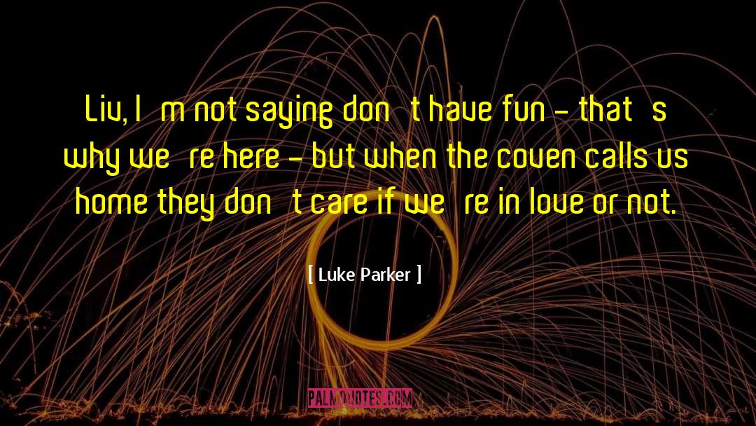 Coven quotes by Luke Parker