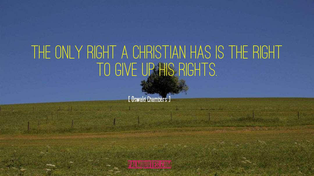 Covenant Rights quotes by Oswald Chambers