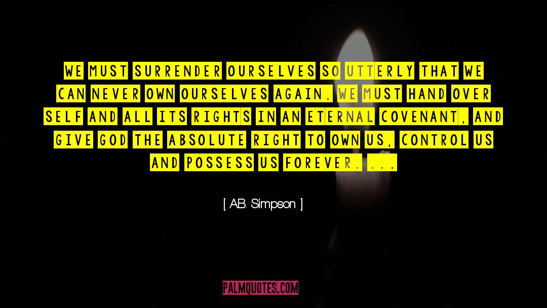 Covenant Rights quotes by A.B. Simpson
