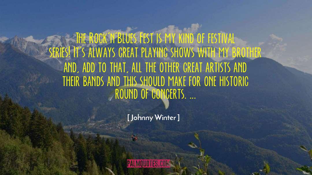 Covenant Series quotes by Johnny Winter