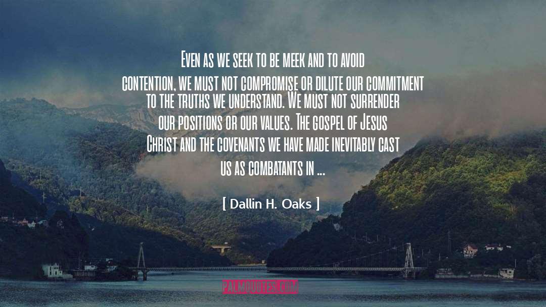 Covenants quotes by Dallin H. Oaks