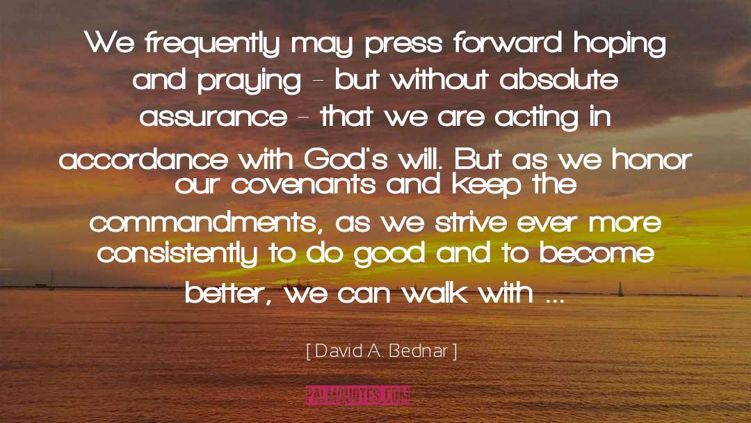 Covenants quotes by David A. Bednar