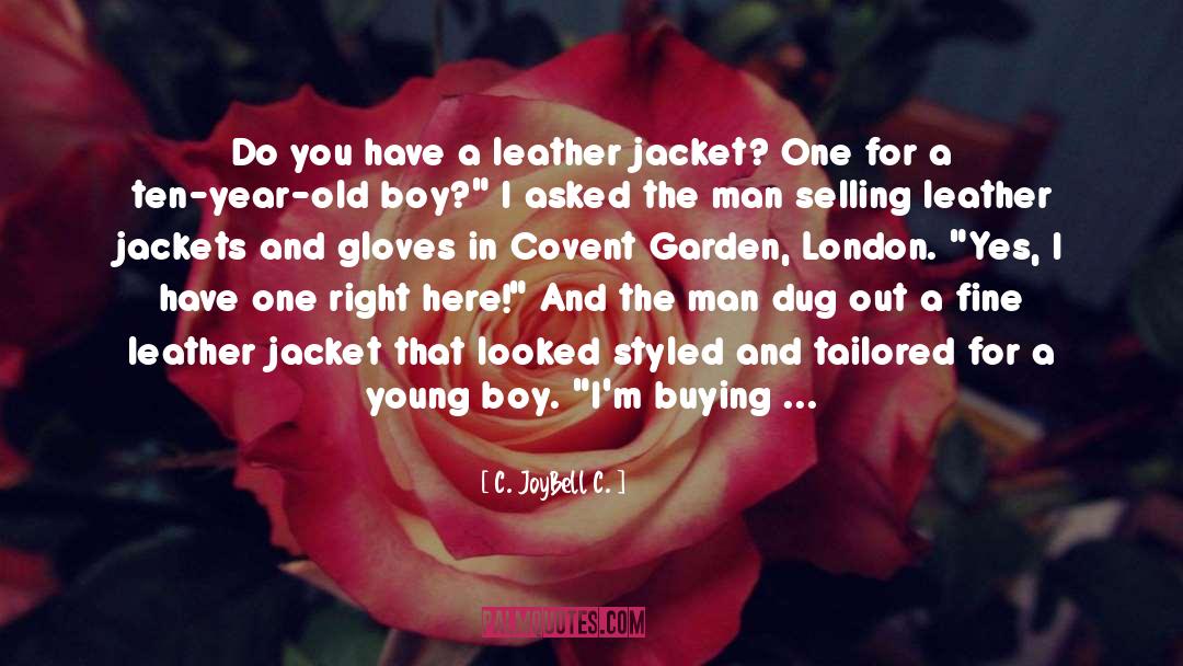 Covent Garden quotes by C. JoyBell C.