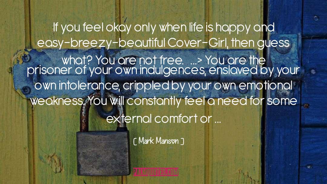 Cover Girl quotes by Mark Manson