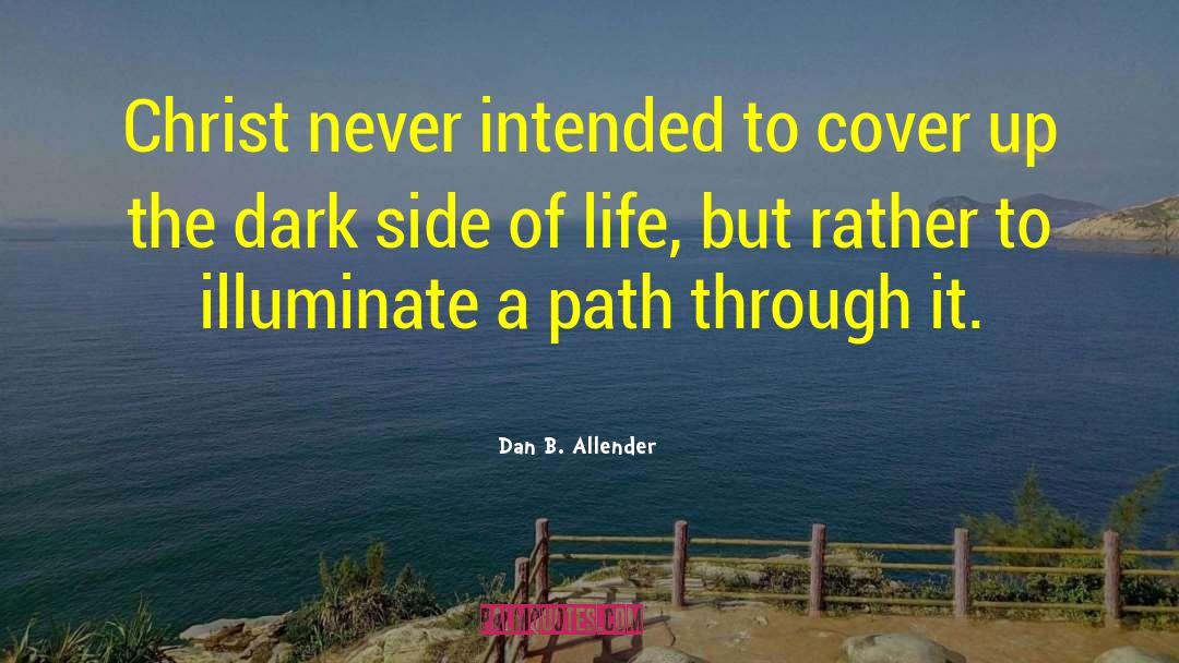 Cover Up quotes by Dan B. Allender