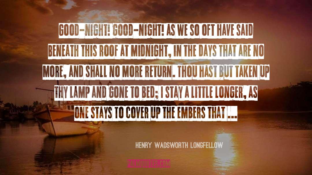 Cover Up quotes by Henry Wadsworth Longfellow