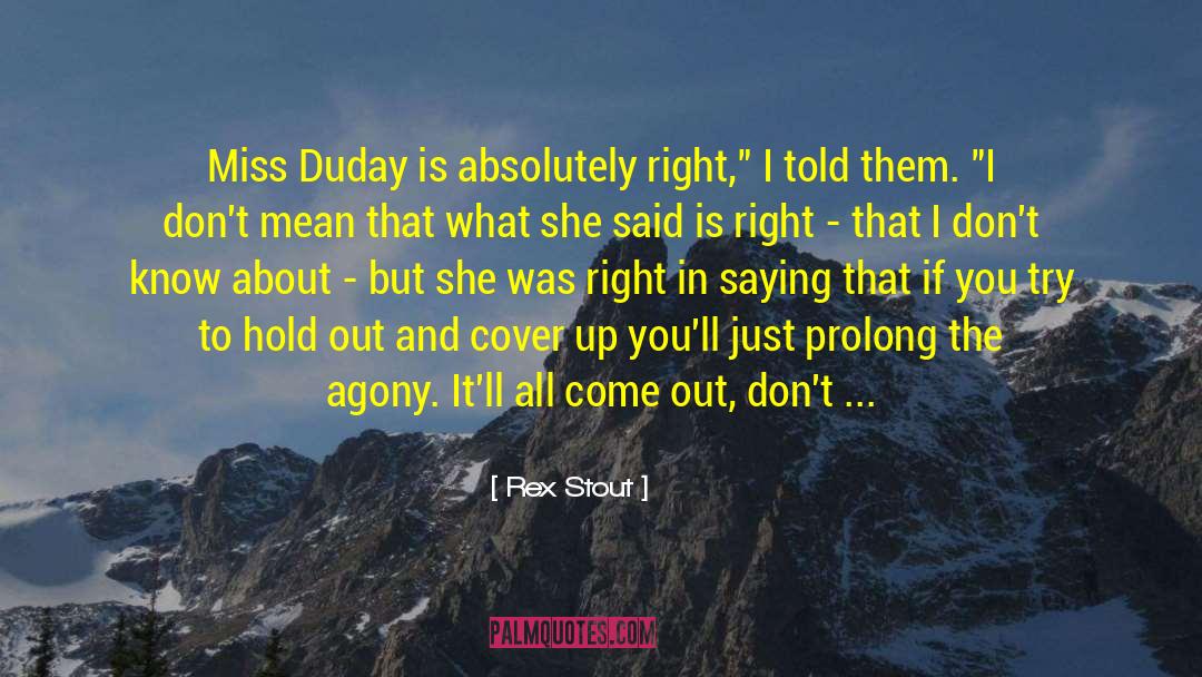 Cover Up quotes by Rex Stout
