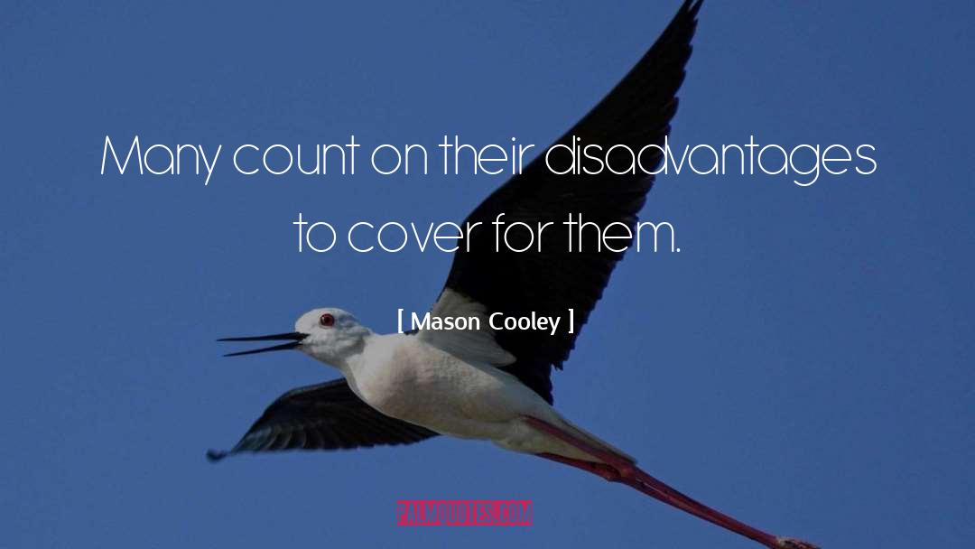 Cover Ups quotes by Mason Cooley