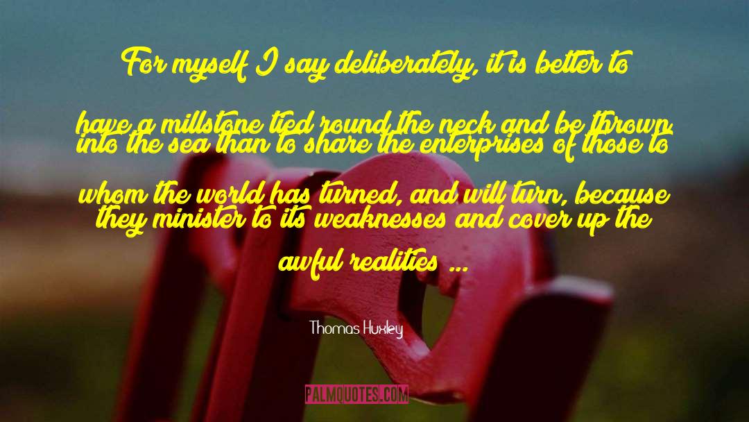 Cover Ups quotes by Thomas Huxley