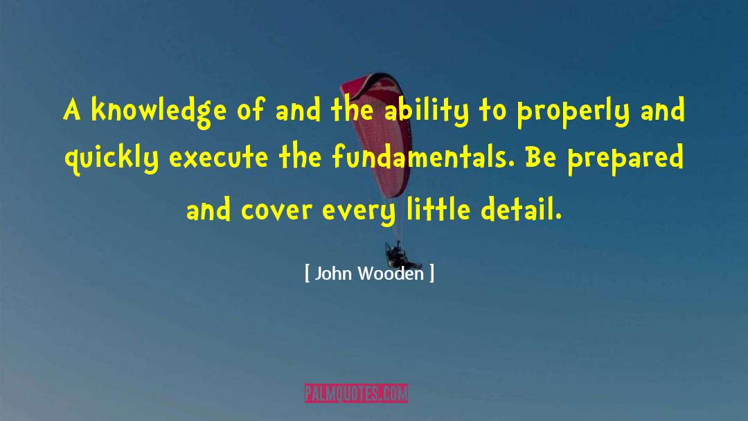 Cover Ups quotes by John Wooden