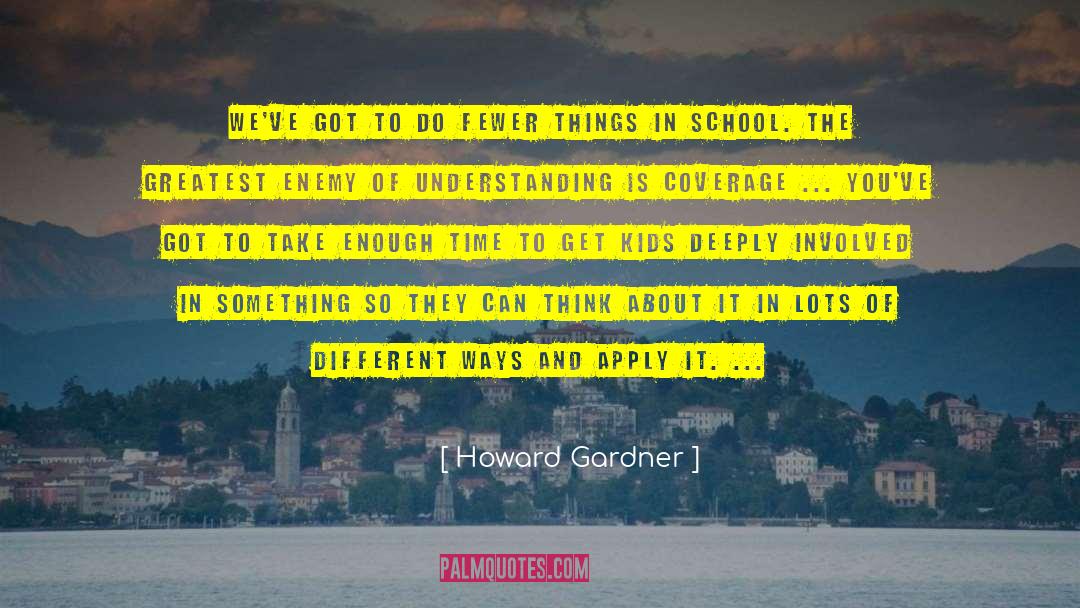 Coverage quotes by Howard Gardner