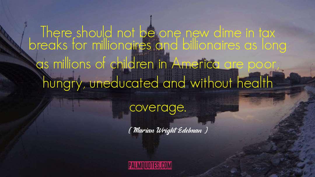 Coverage quotes by Marian Wright Edelman